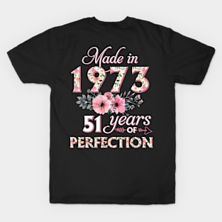 T4511973 Made in 1973 51 Years of Perfection Floral Parttern 51th Birthday for Women T-Shirt